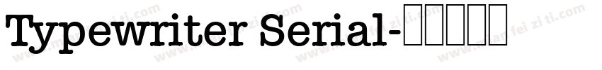 Typewriter Serial字体转换